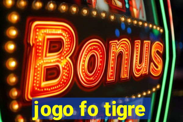 jogo fo tigre