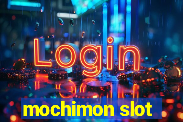 mochimon slot