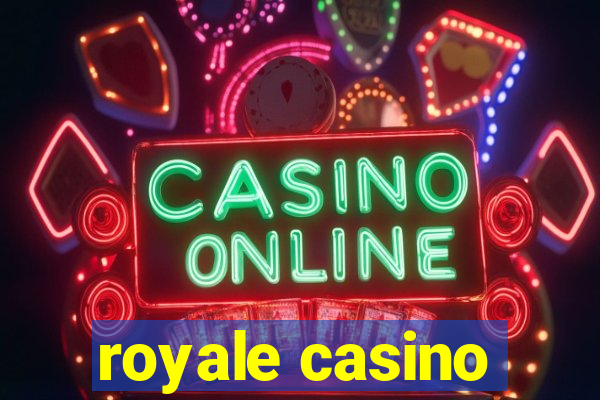 royale casino