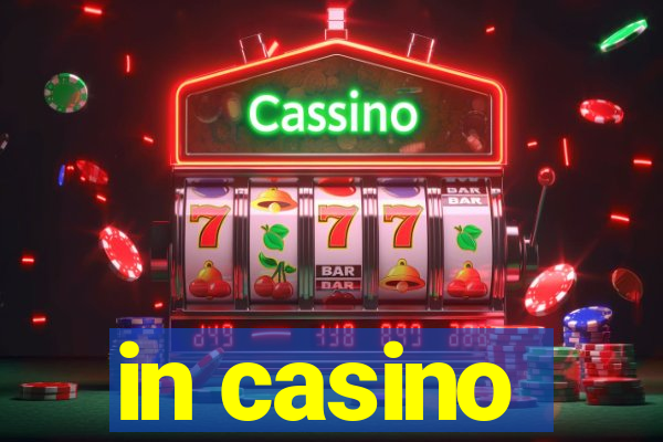 in casino