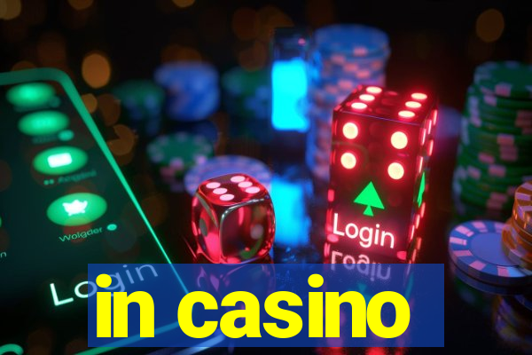 in casino