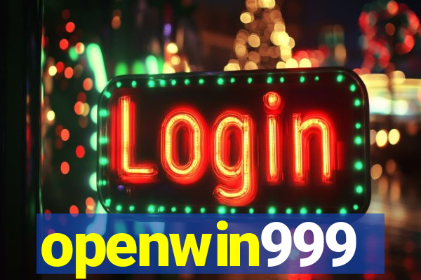 openwin999