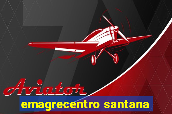 emagrecentro santana