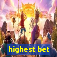 highest bet