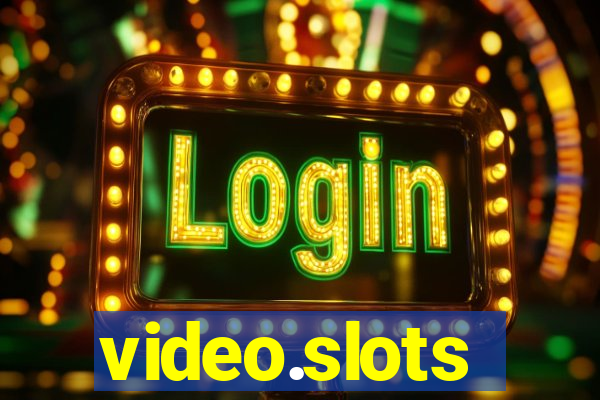 video.slots