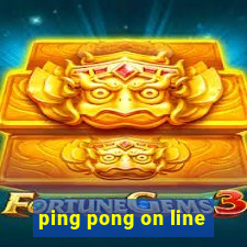 ping pong on line