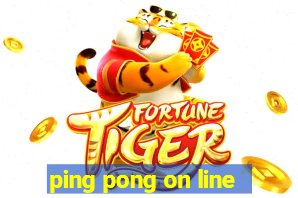 ping pong on line