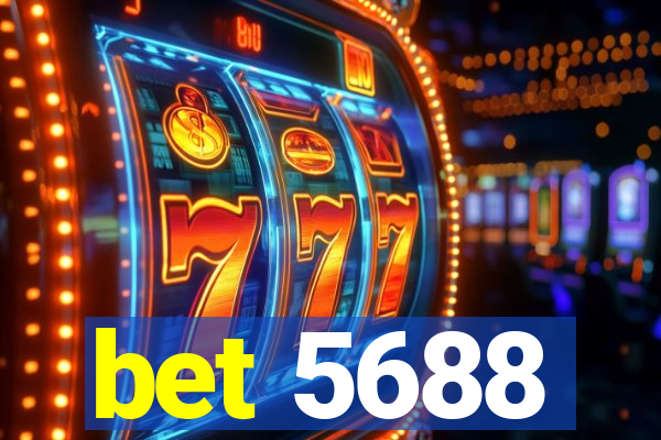 bet 5688