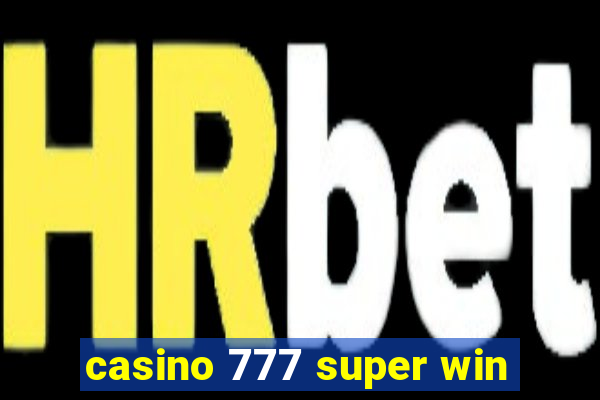 casino 777 super win