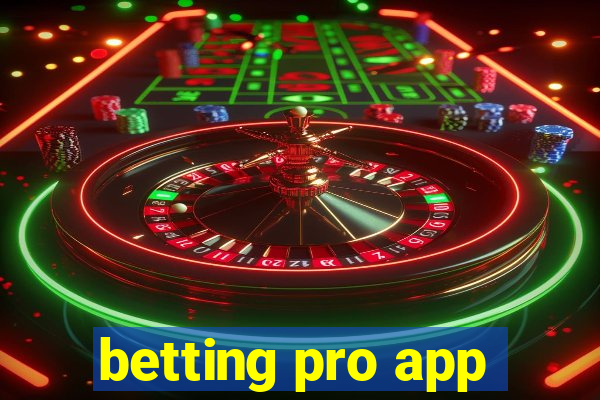 betting pro app