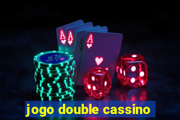 jogo double cassino