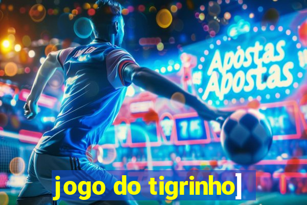 jogo do tigrinho]