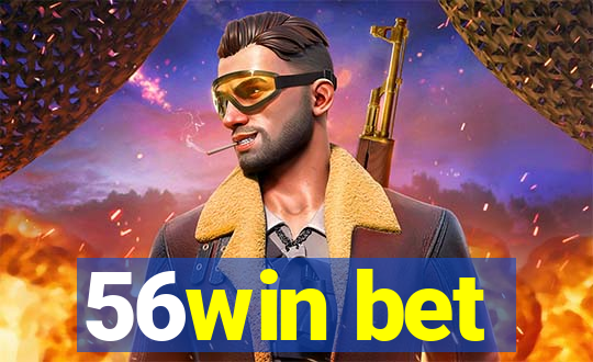 56win bet