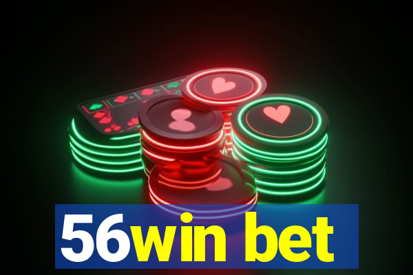 56win bet