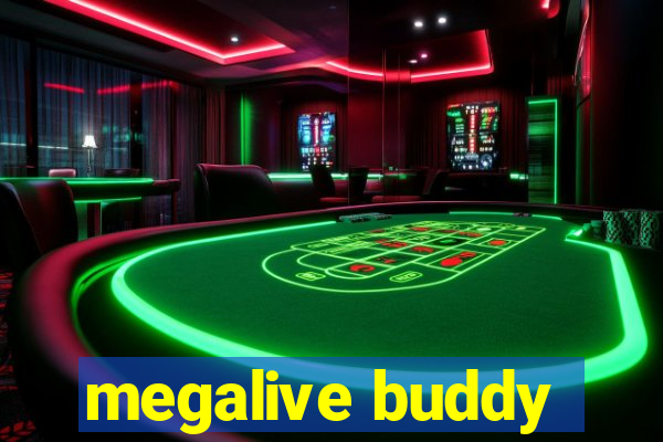 megalive buddy