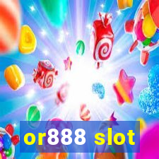 or888 slot