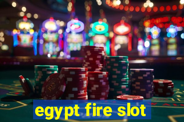 egypt fire slot