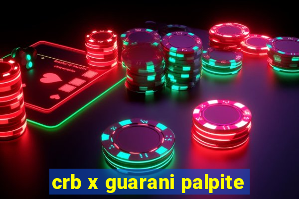 crb x guarani palpite