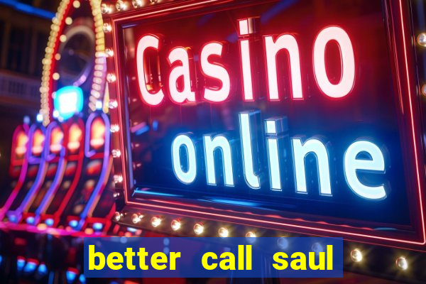 better call saul torrent dublado