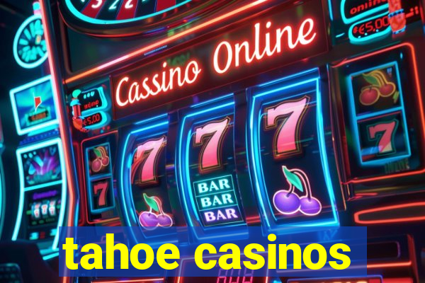 tahoe casinos