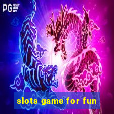 slots game for fun