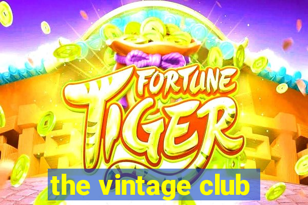 the vintage club