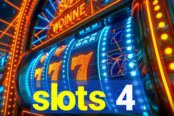 slots 4