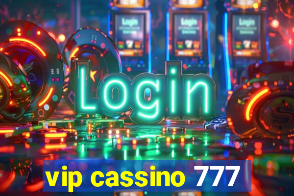 vip cassino 777