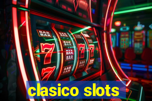 clasico slots