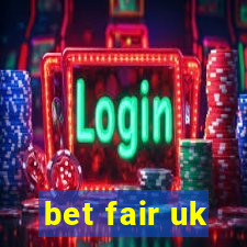 bet fair uk