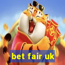 bet fair uk