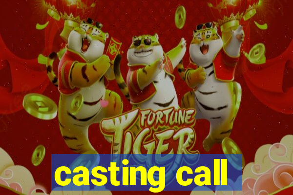 casting call