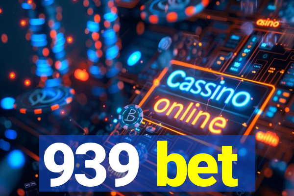 939 bet