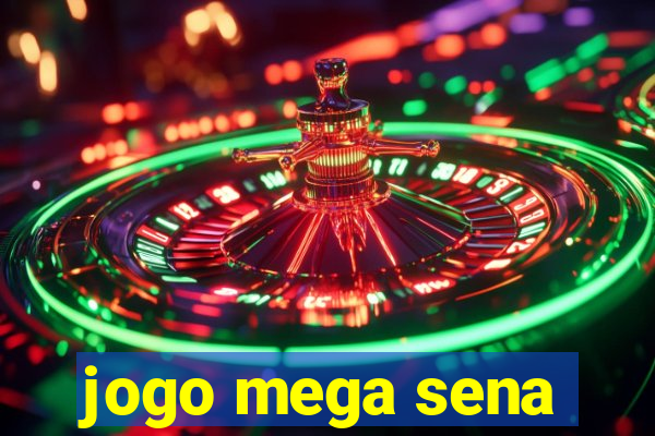 jogo mega sena