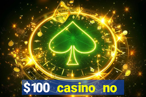 $100 casino no deposit bonus codes