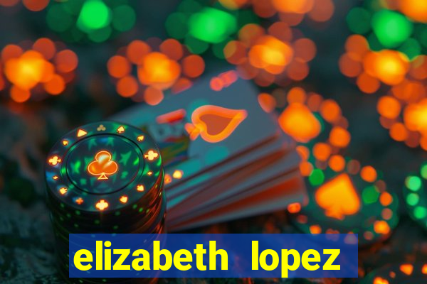 elizabeth lopez sanches nua