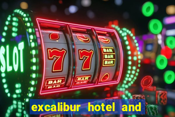 excalibur hotel and casino in las vegas