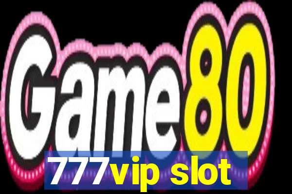 777vip slot