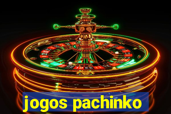 jogos pachinko