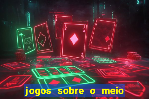 jogos sobre o meio ambiente para imprimir