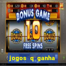 jogos q ganha dinheiro de verdade