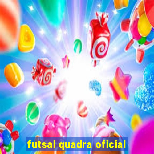 futsal quadra oficial