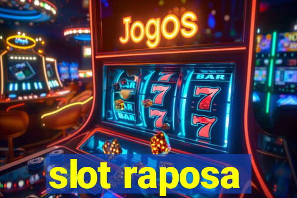 slot raposa