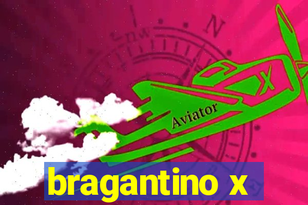 bragantino x