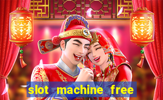 slot machine free on line