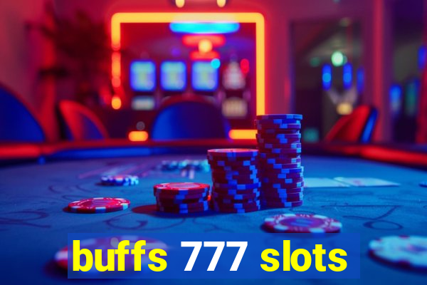 buffs 777 slots