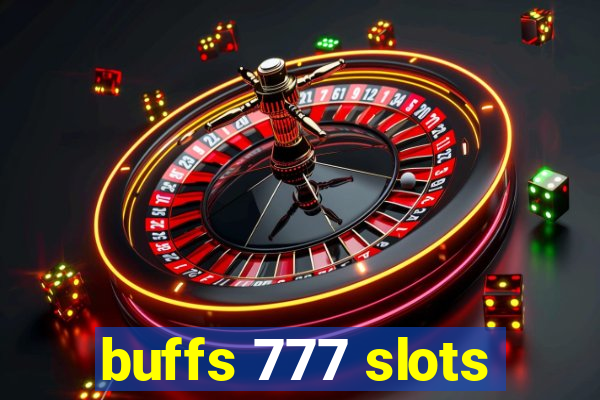 buffs 777 slots