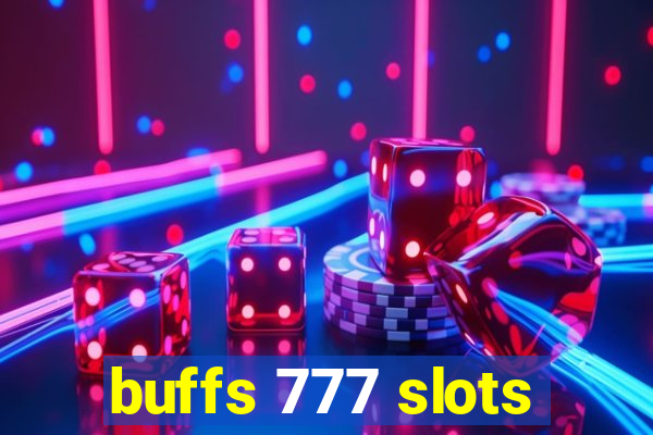 buffs 777 slots