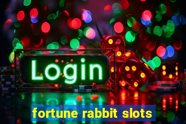 fortune rabbit slots