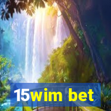 15wim bet